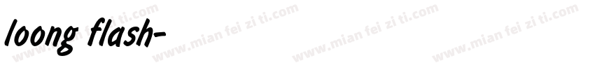 loong flash字体转换